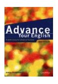 Advance Your English Coursebook A Short Course for Advanced Learners  2000 9780521597791 Front Cover