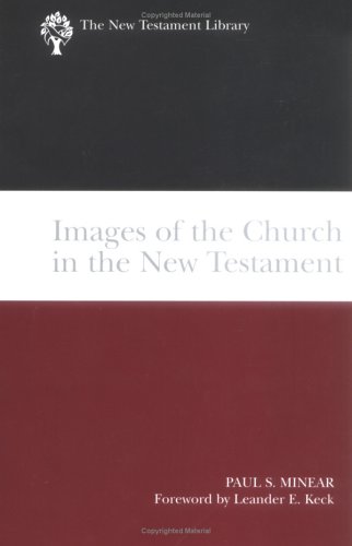 Images of the Church in the New Testament   2005 9780664227791 Front Cover