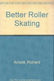 Better Roller Skating   1984 9780718214791 Front Cover
