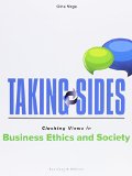 Taking Sides: Clashing Views in Business Ethics and Society  14th 2016 9781259402791 Front Cover