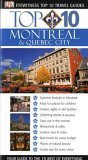 Montreal and Quebec City (Eyewitness Top 10 Travel Guide) N/A 9781405302791 Front Cover