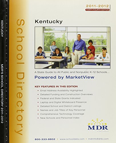 MDR's School Directory Kentucky 2011-2012: A State Guide to All Public and Nonpublic K-12 Schools  2011 9781579537791 Front Cover