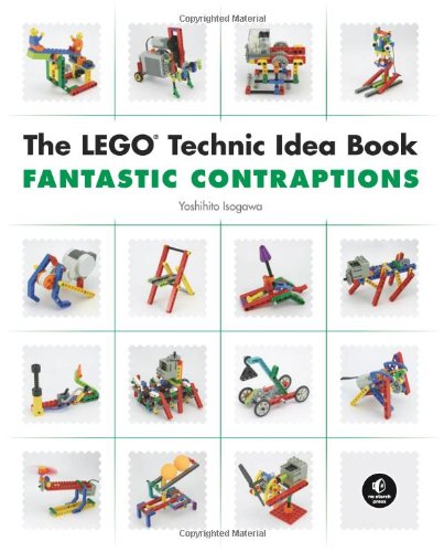 LEGO Technic Idea Book: Fantastic Contraptions   2010 9781593272791 Front Cover