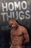 Homo Thugs   2011 9781934187791 Front Cover