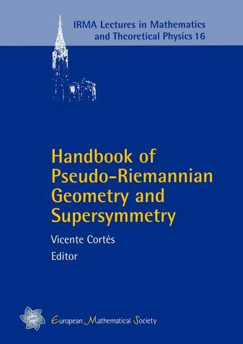Handbook of Pseudo-Riemannian Geometry and Supersymmetry   2010 9783037190791 Front Cover