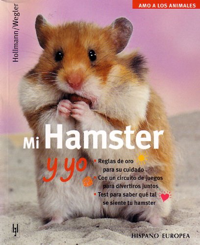 Mi Hamster y yo/ Me and My Hamster  2004 9788425514791 Front Cover