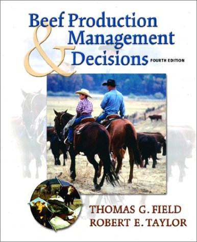 Beef Production and Management Decisions  4th 2003 9780130888792 Front Cover