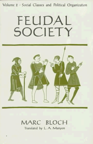 Feudal Society, Volume 2   1964 9780226059792 Front Cover