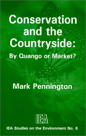 Conservation and the Countryside By Quango or Market?  1997 9780255363792 Front Cover