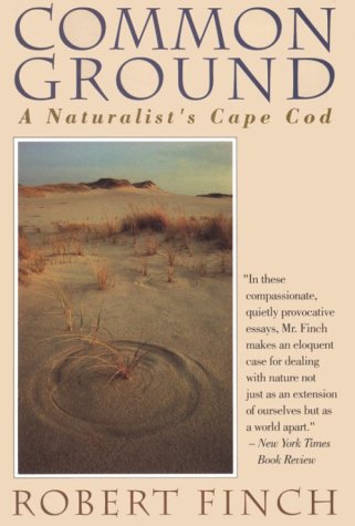 Common Ground A Naturalist's Cape Cod Reprint  9780393311792 Front Cover