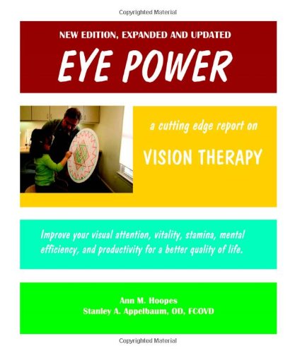 Eye Power An Updated Report on Vision Therapy  2009 9781439221792 Front Cover