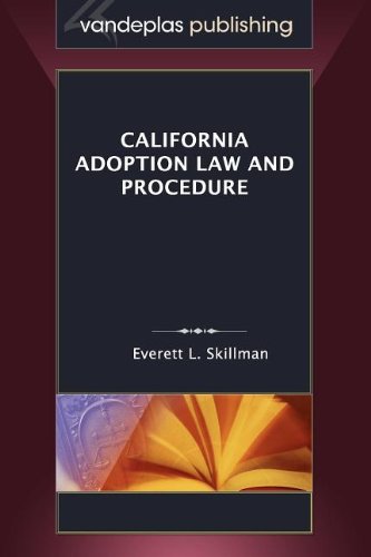 California Adoption Law and Procedure   2012 9781600421792 Front Cover
