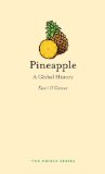 Pineapple A Global History  2013 9781780231792 Front Cover