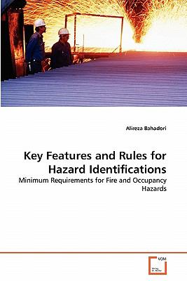 Key Features and Rules for Hazard Identifications Minimum Requirements for Fire and Occupancy Hazards N/A 9783639337792 Front Cover