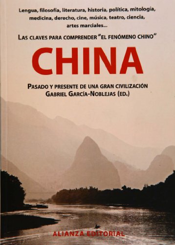 China: Pasado Y Presente De Una Gran Civilizacion  2012 9788420608792 Front Cover