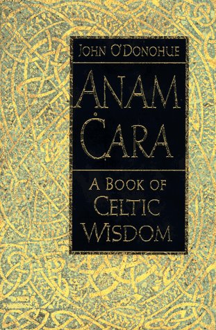Anam Cara A Book of Celtic Wisdom N/A 9780060182793 Front Cover