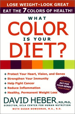 What Color Is Your Diet? The Seven Colors of Health  2001 9780060393793 Front Cover