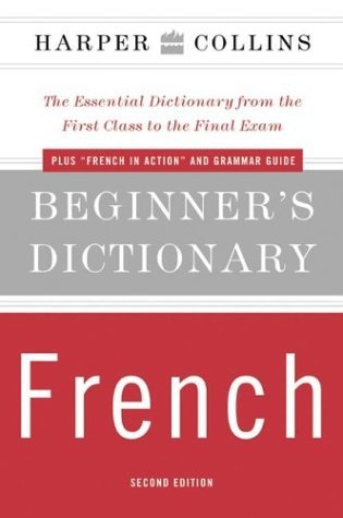 Beginner's Dictionary French 2nd 2004 9780060575793 Front Cover
