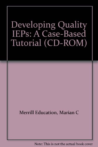 Developing Quality IEPs A Case-Based Tutorial  2001 9780130894793 Front Cover