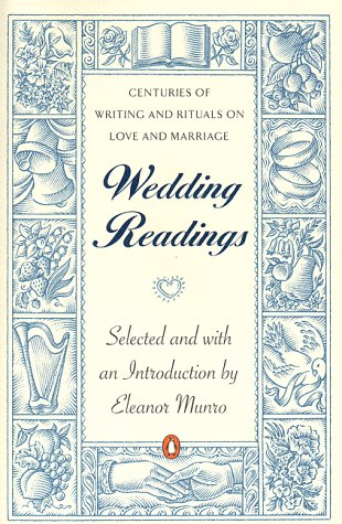 Wedding Readings Centuries of Writing and Rituals on Love and Marriage N/A 9780140088793 Front Cover