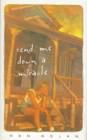 Send Me down a Miracle N/A 9780152009793 Front Cover