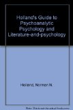 Holland's Guide to Psychoanalytic Psychology and Literature-And-Psychology   1990 9780195062793 Front Cover