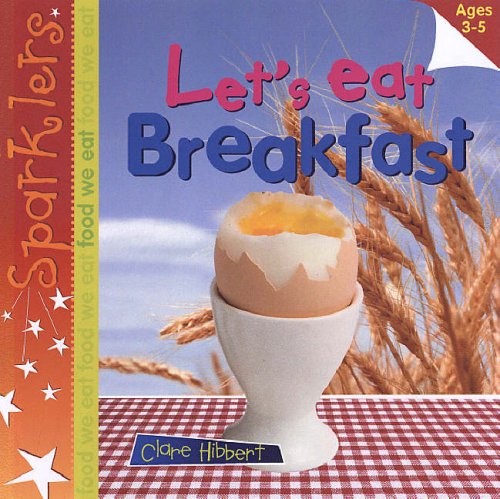 Let's Eat Breakfast  2007 9780237533793 Front Cover