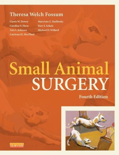 Small Animal Surgery  4th 2013 9780323100793 Front Cover