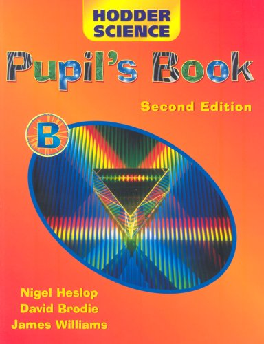 Hodder Science. Pupil Book B:   2005 9780340886793 Front Cover