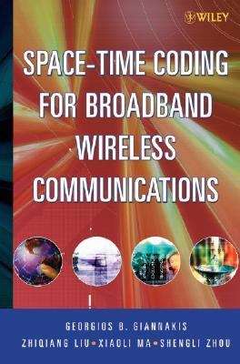 Space-Time Coding for Broadband Wireless Communications   2007 9780471214793 Front Cover