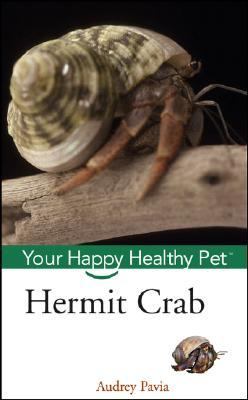 Hermit Crab Your Happy Healthy Pet 2nd 2006 9780471793793 Front Cover