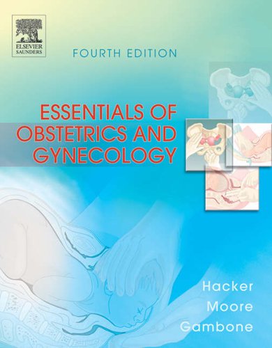 Essentials of Obstetrics and Gynecology  4th 2004 (Revised) 9780721601793 Front Cover