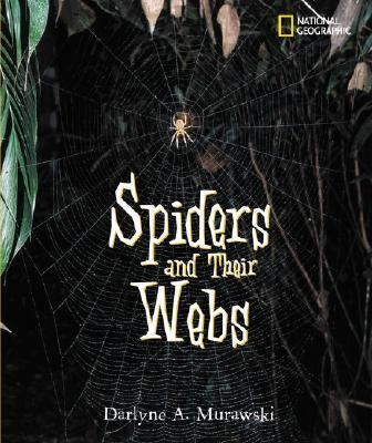Spiders and Their Webs   2004 9780792269793 Front Cover