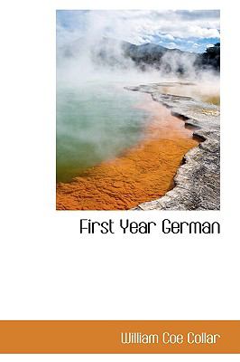 First Year German:   2009 9781103811793 Front Cover