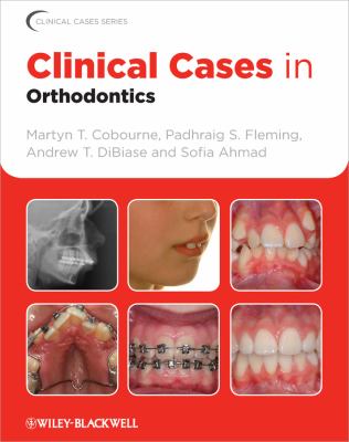 Clinical Cases in Orthodontics   2012 9781405197793 Front Cover