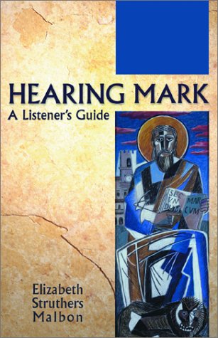 Hearing Mark A Listener's Guide  2002 9781563383793 Front Cover