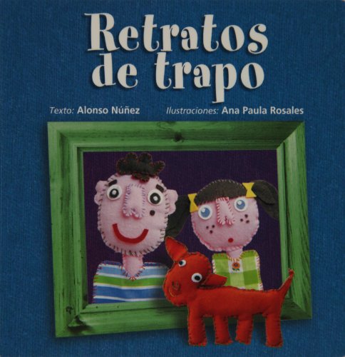 Retratos De Trapo / Cloth Pictures:  2005 9789684941793 Front Cover