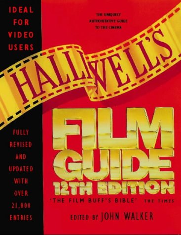 Halliwell's Film and Video Guide  12th 1996 (Revised) 9780006387794 Front Cover