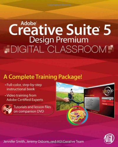 Adobe Creative Suite 5 Design Premium Digital Classroom   2010 9780470607794 Front Cover