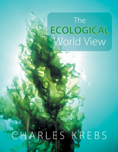 Ecological World View   2010 9780520254794 Front Cover