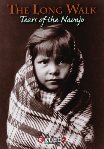 The Long Walk: Tears of the Navajo  2009 9780874809794 Front Cover
