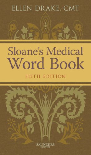 Sloane's Medical Word Book  5th 2011 9781416048794 Front Cover