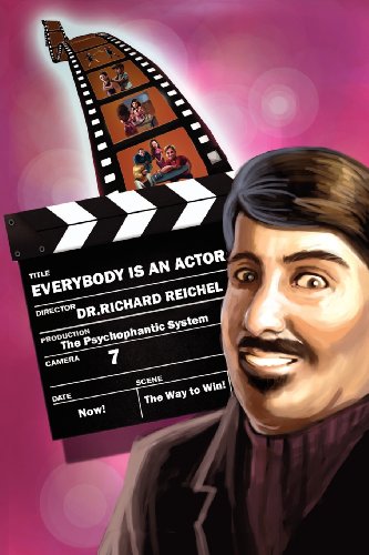 Everybody Is an Actor: The Psychophantic System  2012 9781462872794 Front Cover
