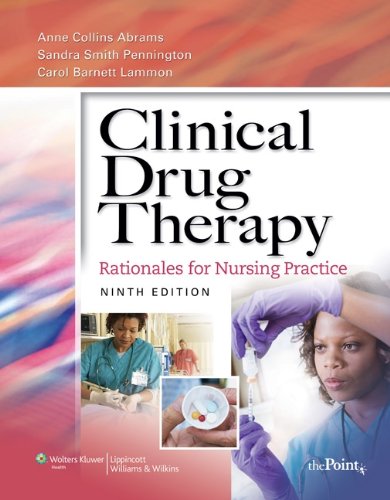 Clinical Drug Therapy 9th Ed + Study Guide:  2008 9781605477794 Front Cover