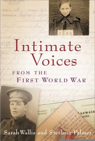 Intimate Voices from First World War   2004 9780002007795 Front Cover