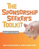 Sponsorship Seeker's Toolkit, Fourth Edition  4th 2014 9780071825795 Front Cover