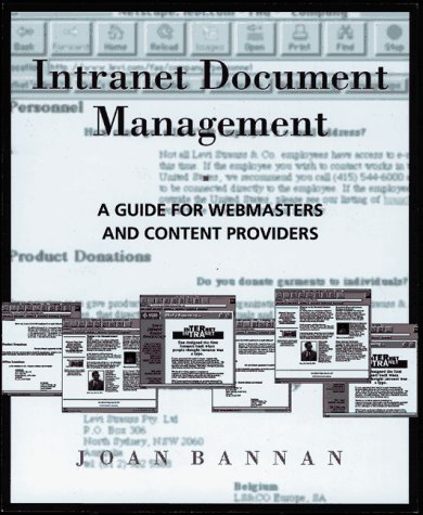 Intranet Documents Management A Guide for Webmasters and Content Providers 1st 1997 9780201873795 Front Cover