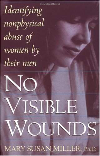 No Visible Wounds Identifying Non-Physical Abuse of Women by Their Men N/A 9780449910795 Front Cover