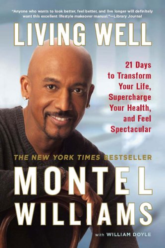 Living Well 21 Days to Transform Your Life, Supercharge Your Health, and Feel Spectacular N/A 9780451225795 Front Cover