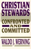 Christian Stewards : Confronted and Committed N/A 9780570038795 Front Cover